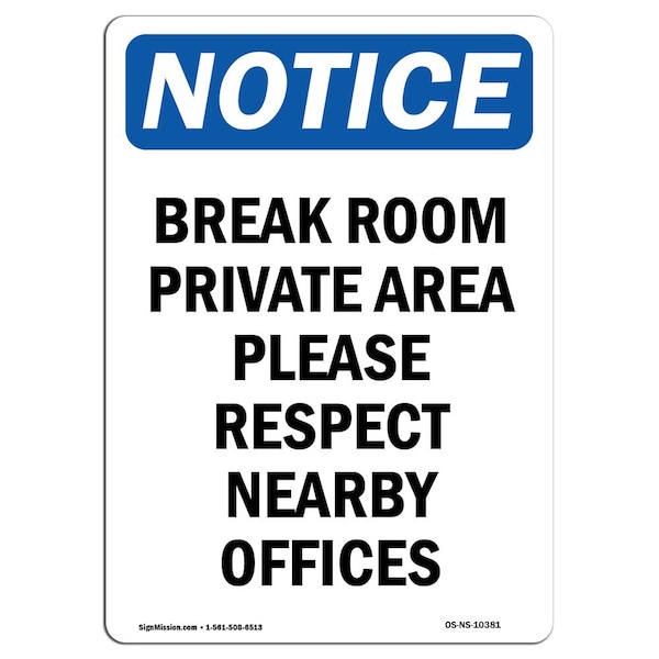 Safety Sign, OSHA Notice, 5" Height, Break Room Private Area Please Sign, Portrait, 10PK